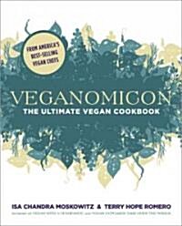 Veganomicon: The Ultimate Vegan Cookbook (Hardcover)