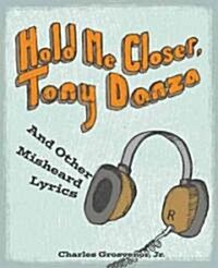 Hold Me Closer, Tony Danza (Paperback)