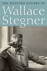 The Selected Letters of Wallace Stegner (Hardcover)