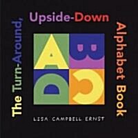 (The)turn-around upside-down alphabet book 