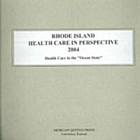 Rhode Island Health Care in Perspective 2004 (Paperback, 12th)