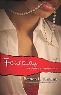 Fourplay: ...the Dance of Sensuality (Paperback)