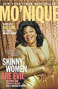 Skinny Women Are Evil : Notes of a Big Girl in a Small-minded World (Paperback)