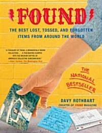 Found: The Best Lost, Tossed, and Forgotten Items from Around the World (Paperback)