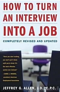 How to Turn an Interview Into a Job: Completely Revised and Updated (Paperback)