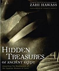 [중고] Hidden Treasures of Ancient Egypt: Unearthing the Masterpieces of the Egyptian History (Hardcover)