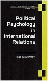 Political Psychology in International Relations (Paperback)