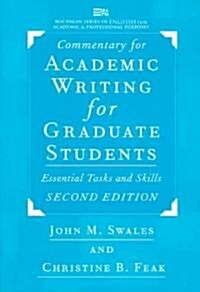 Commentary for Academic Writing for Graduate Students: Essential Tasks and Skills (Paperback, 2nd)