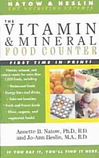The Vitamin and Mineral Food Counter (Mass Market Paperback)