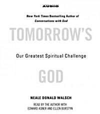 Tomorrows God: Our Greatest Spiritual Challenge (Audio CD)