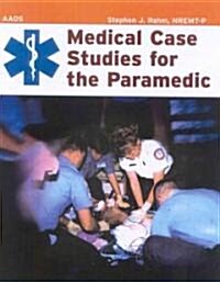 Medical Case Studies for the Paramedic (Paperback)