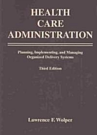 Health Care Administration (Paperback, 3)