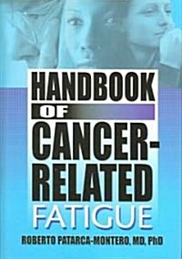 Handbook of Cancer-Related Fatigue (Hardcover)