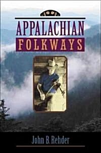 Appalachian Folkways (Hardcover)