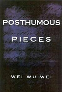 Posthumous Pieces (Paperback, 2)