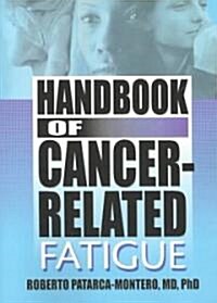 Handbook of Cancer-Related Fatigue (Paperback)