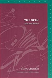 The Open: Man and Animal (Paperback)