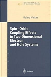 Spin-Orbit Coupling Effects in Two-Dimensional Electron and Hole Systems (Hardcover, 2003)
