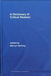 Dictionary of Critical Realism (Hardcover)