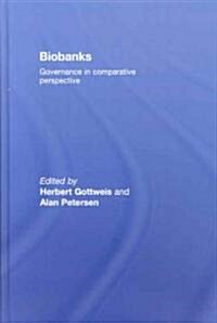 Biobanks : Governance in Comparative Perspective (Hardcover)