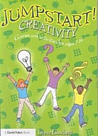 [중고] Jumpstart! Creativity : Games and Activities for Ages 7-14 (Paperback)