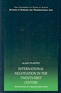International Negotiation in the Twenty-First Century (Paperback)