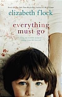 Everything Must Go (Paperback, Reprint)