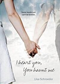 I Heart You, You Haunt Me (Paperback)