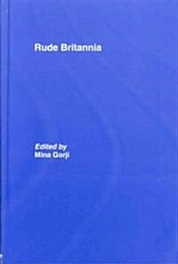 Rude Britannia (Hardcover)