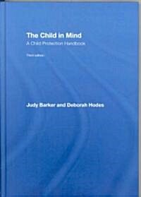 The Child in Mind : A Child Protection Handbook (Hardcover, 3 ed)
