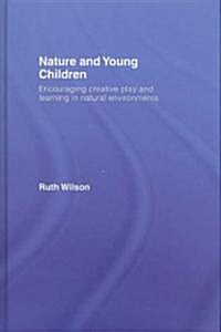 Nature and Young Children (Hardcover, 1st)
