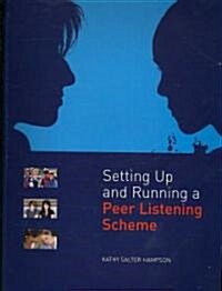 Setting Up and Running a Peer Listening Scheme (Paperback)