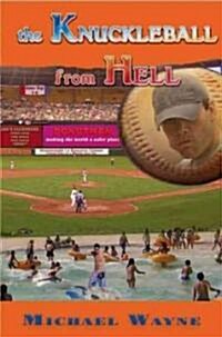 The Knuckleball from Hell (Paperback)