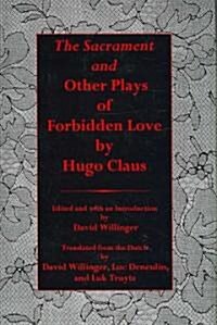 Sacrament and Other Plays of Forbidden Love (Hardcover)
