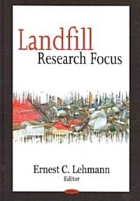 Landfill Research Focus (Hardcover)