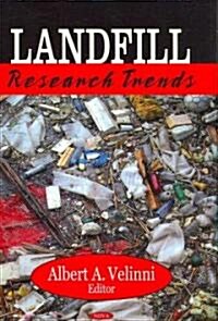Landfill Research Trends (Hardcover)
