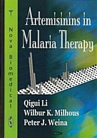 Artemisinins in Malaria Therapy (Hardcover)