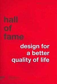 Hall of Fame: Design for a Better Life (Hardcover)