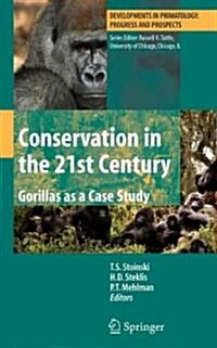 Conservation in the 21st Century: Gorillas as a Case Study (Hardcover)