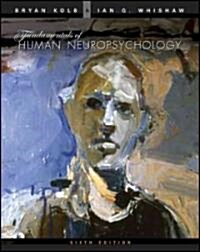 Fundamentals of Human Neuropsychology (Hardcover, 6)