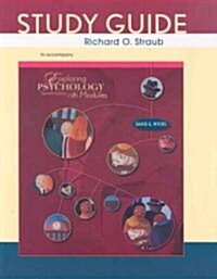 Study Guide to Accompany Exploring Psychology in Modules (Paperback, 7th, Study Guide)