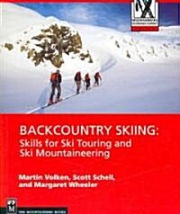 Backcountry Skiing: Skills for Ski Touring and Ski Mountaineering (Paperback)