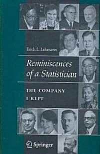 Reminiscences of a Statistician: The Company I Kept (Paperback)