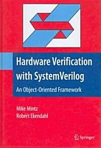 Hardware Verification with System Verilog: An Object-Oriented Framework (Hardcover)