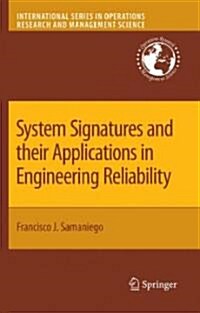 System Signatures and Their Applications in Engineering Reliability (Hardcover)