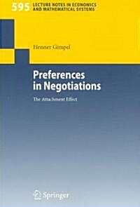 Preferences in Negotiations: The Attachment Effect (Paperback)