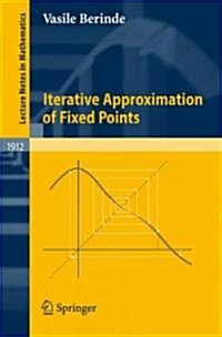 Iterative Approximation of Fixed Points (Paperback, 2, Revised)