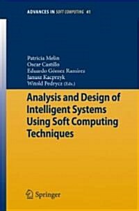 Analysis and Design of Intelligent Systems Using Soft Computing Techniques (Paperback)