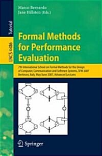 Formal Methods for Performance Evaluation: 7th International School on Formal Methods for the Design of Computer, Communication and Software Systems, (Paperback)