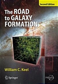 The Road to Galaxy Formation (Hardcover, 2, Revised)